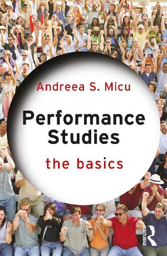 Performance Studies: The Basics.