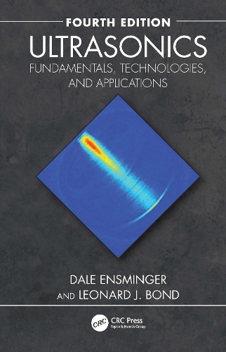 Ultrasonics: Fundamentals, Technologies, and Applications. 4th edition