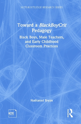 Toward a BlackBoyCrit Pedagogy: Black Boys, Male Teachers, and Early Childhood Classroom Practices.