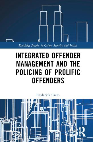 Integrated Offender Management and the Policing of Prolific Offenders.