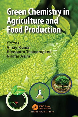 Green Chemistry in Agriculture and Food Production.