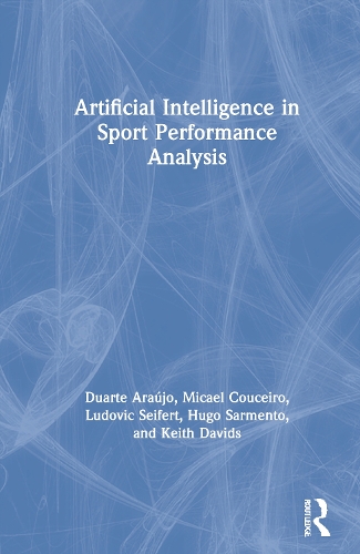Artificial Intelligence in Sport Performance Analysis.