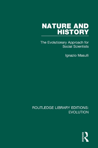 Nature and History: The Evolutionary Approach for Social Scientists.