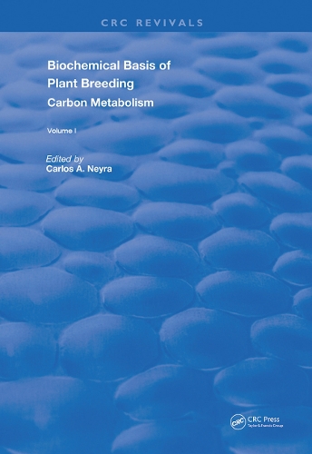 Biochemical Basis of Plant Breeding: Volume 1 Carbon Metabolism.