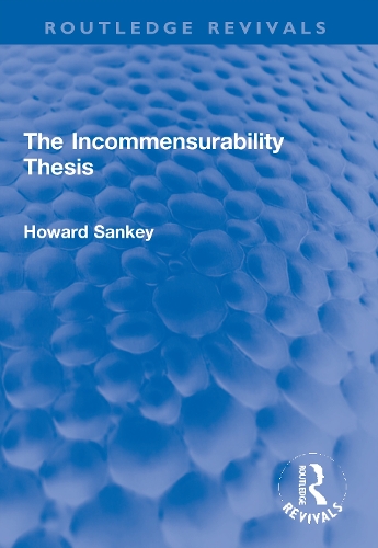 The Incommensurability Thesis.
