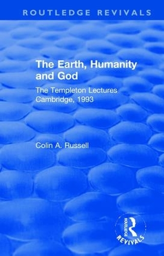 The Earth, Humanity and God: The Templeton Lectures Cambridge, 1993.