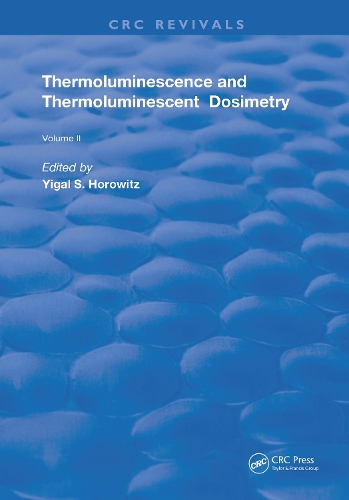 Thermoluminescence & Thermoluminescent Dosimetry.