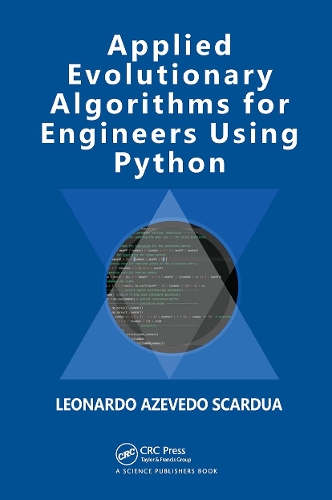 Applied Evolutionary Algorithms for Engineers Using Python.