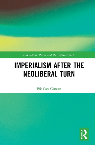 Imperialism after the Neoliberal Turn.