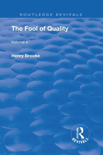 The Fool of Quality: Volume 2.