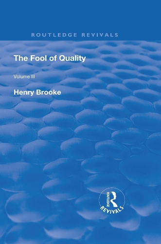 The Fool of Quality: Volume 3.