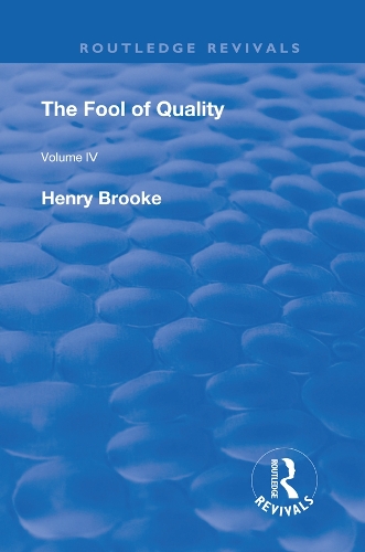 The Fool of Quality: Volume 4.