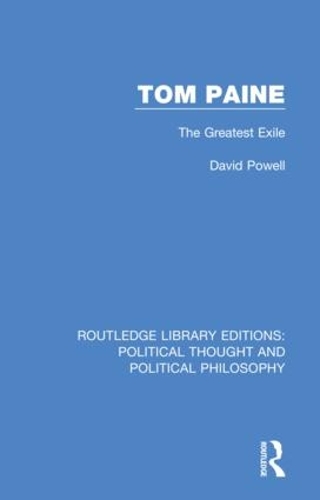 Tom Paine: The Greatest Exile.