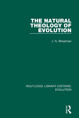 The Natural Theology of Evolution.