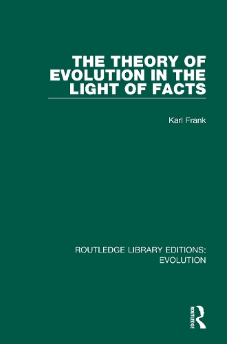 The Theory of Evolution in the Light of Facts.