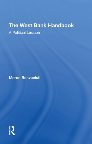 The West Bank Handbook: A Political Lexicon.