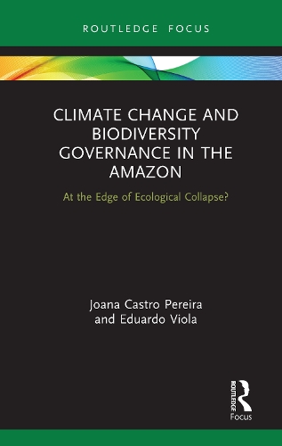 Climate Change and Biodiversity Governance in the Amazon