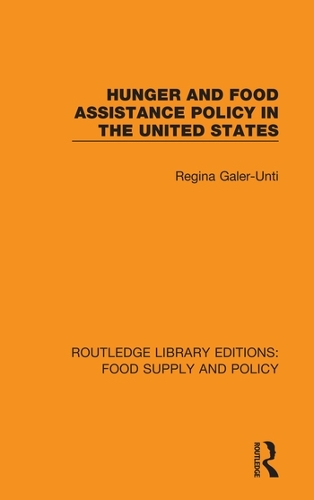 Hunger and Food Assistance Policy in the United States.