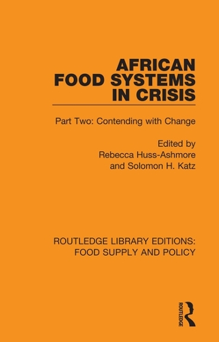 African Food Systems in Crisis: Part Two: Contending with Change.