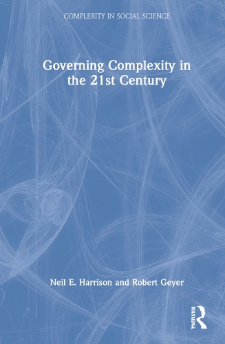Governing Complexity in the 21st Century.