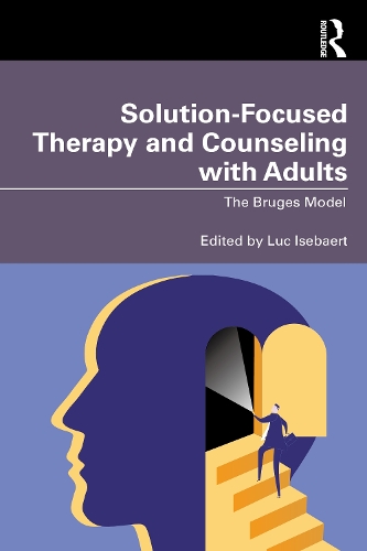 Solution-Focused Therapy and Counseling with Adults: The Bruges Model.