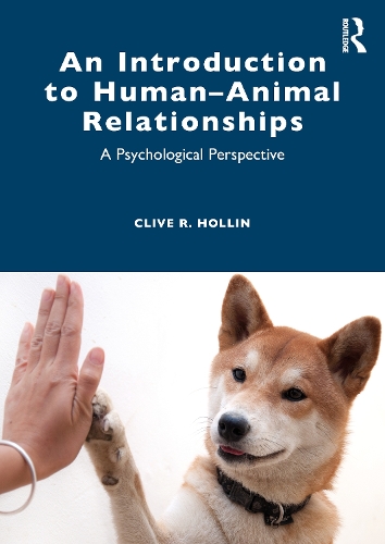 An Introduction to Human-Animal Relationships: A Psychological Perspective.