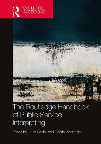 The Routledge Handbook of Public Service Interpreting.