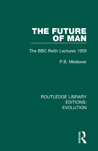 The Future of Man: The BBC Reith Lectures 1959.