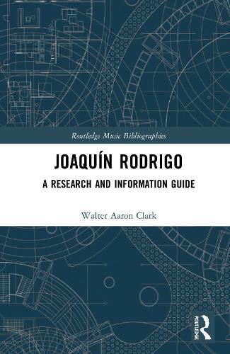 Joaquin Rodrigo: A Research and Information Guide.
