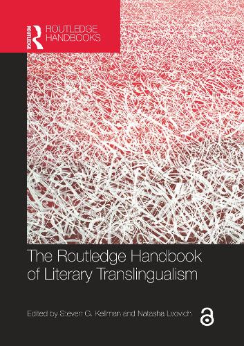 The Routledge Handbook of Literary Translingualism.