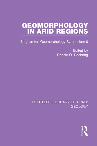 Geomorphology in Arid Regions: Binghamton Geomorphology Symposium 8.