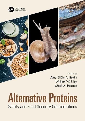 Alternative Proteins: Safety and Food Security Considerations.