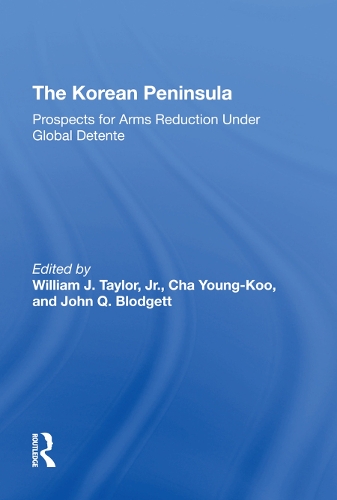 The Korean Peninsula: Prospects For Arms Reduction Under Global Detente.