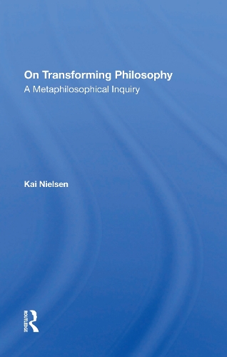 On Transforming Philosophy: A Metaphilosophical Inquiry.