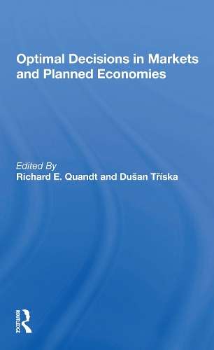 Optimal Decisions In Markets And Planned Economies.