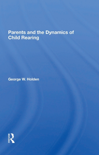Parents And The Dynamics Of Child Rearing.