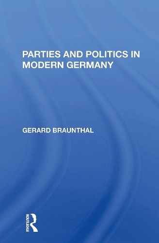 Parties And Politics In Modern Germany.