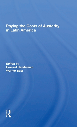 Paying The Costs Of Austerity In Latin America.