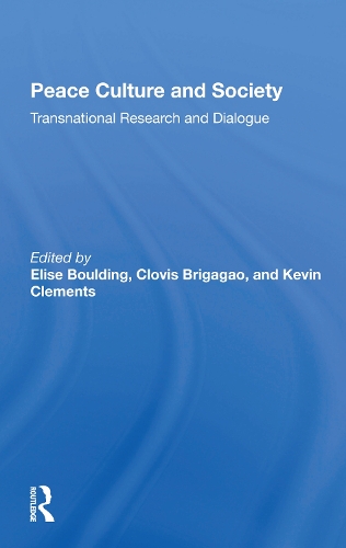 Peace Culture And Society: Transnational Research And Dialogue.