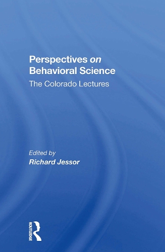 Perspectives On Behavioral Science: The Colorado Lectures.