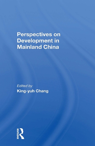 Perspectives On Development In Mainland China.