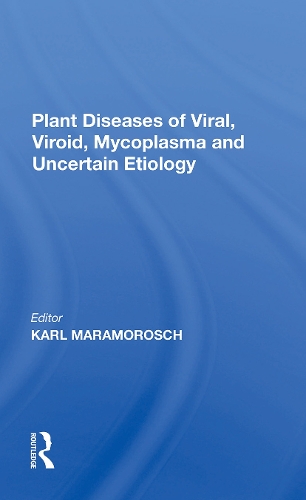 Plant Diseases Of Viral, Viroid, Mycoplasma And Uncertain Etiology.