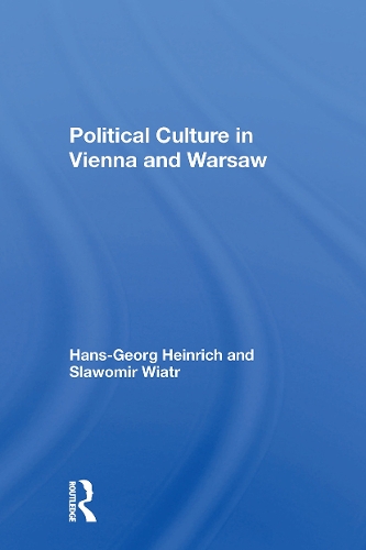 Political Culture In Vienna And Warsaw.