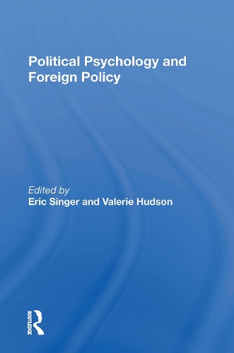 Political Psychology And Foreign Policy.