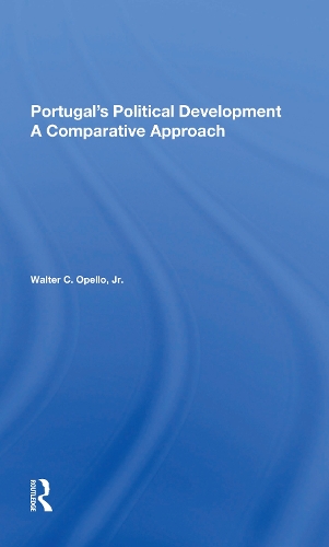 Portugal's Political Development: A Comparative Approach.