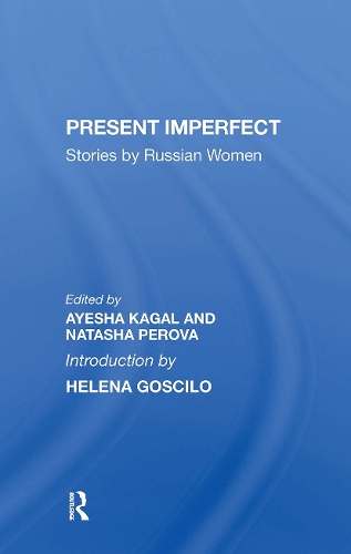 Present Imperfect: Stories By Russian Women.