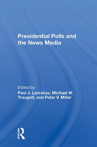 Presidential Polls And The News Media.