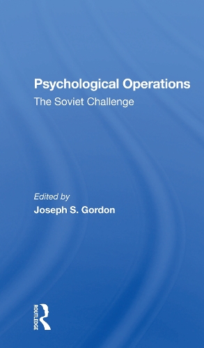 Psychological Operations: The Soviet Challenge.