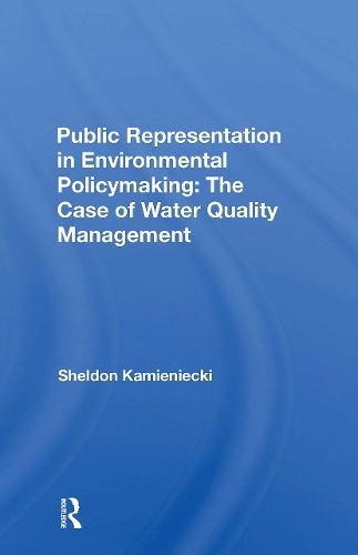 Public Representation In Environmental Policymaking: The Case Of Water Quality Management.