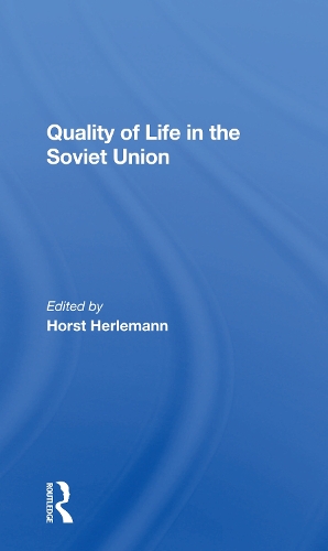 Quality Of Life In The Soviet Union.